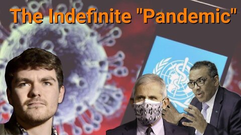 Nick Fuentes || The Indefinite "Pandemic"