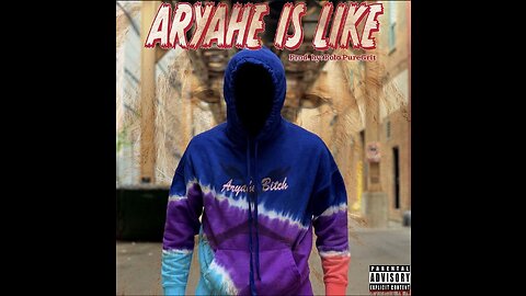 ARYAHE IS LIKE - ARYAHE PRODUCED BY POLO PURE GRIT