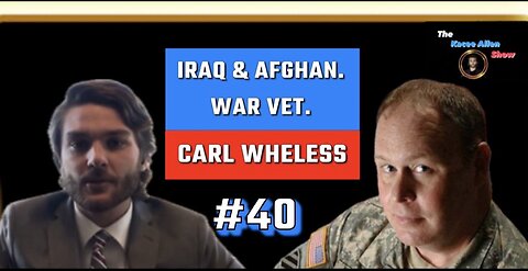 Ep. 40 - Carl Wheless: Iraq War (pt. 1)