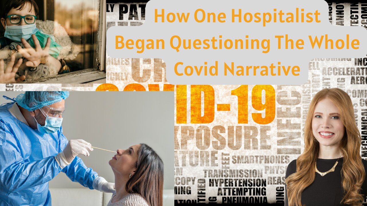 Covid Hospital Protocols | How One Hospitalist Began Questioning the Entire Covid Narrative