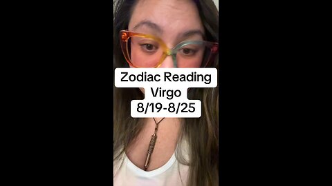 Zodiac Reading: Virgo