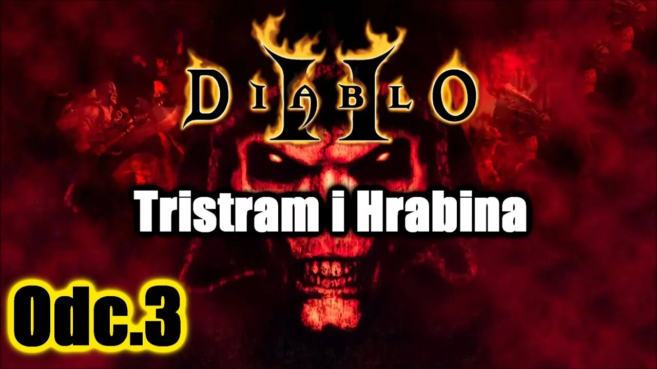 Diablo 2 odc.3 Tristram i Hrabina