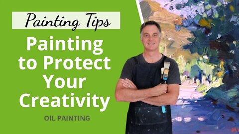 PAINTING to Protect Your Creativity 🎨💪 (Plus Demo)