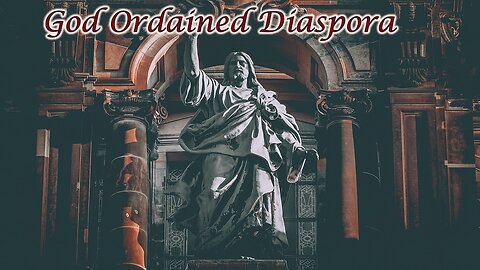 God Ordained Diaspora