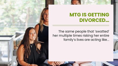 MTG is getting divorced…