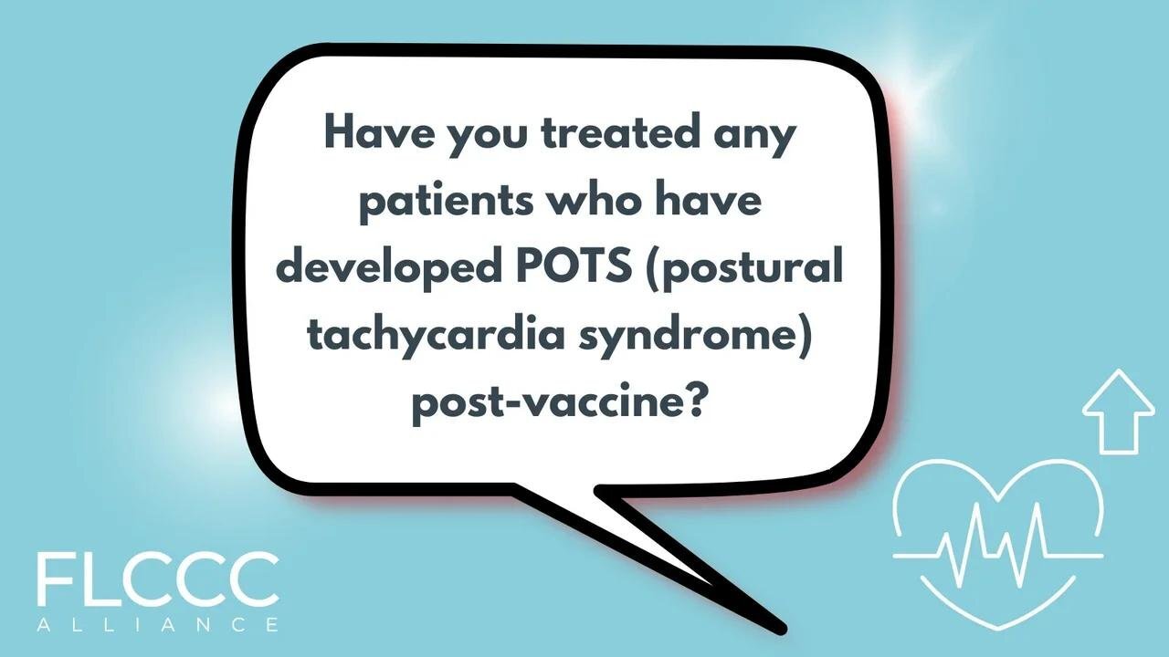 Have you treated any patients who have developed POTS (postural tachycardia syndrome) post-vaccine?