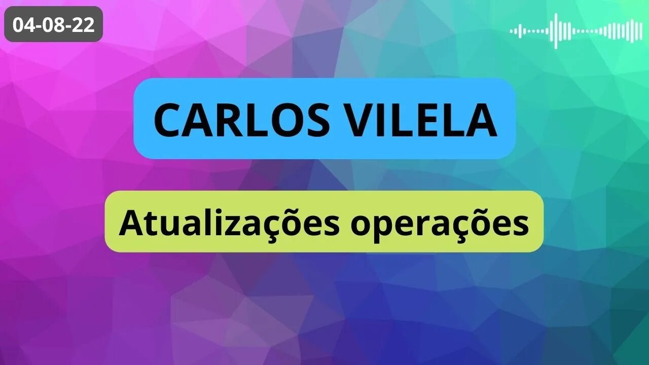 CARLOS VILELA Atualizações Operações