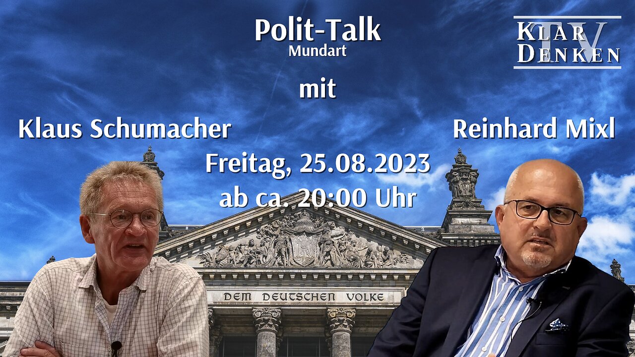 🔴 💥Premiere | Polit-Talk (Mundart) mit Reinhard Mixl und Klaus Schumacher💥