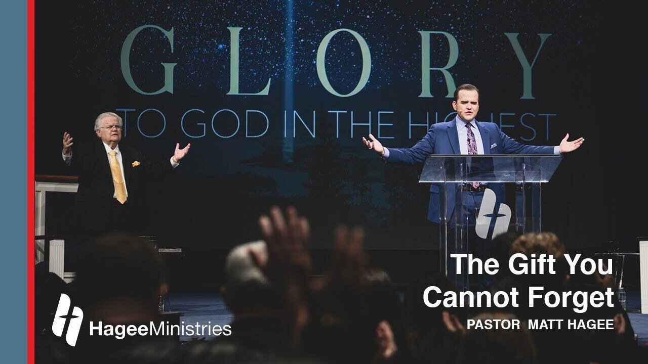 Pastor Matt Hagee - "The Gift You Cannot Forget"