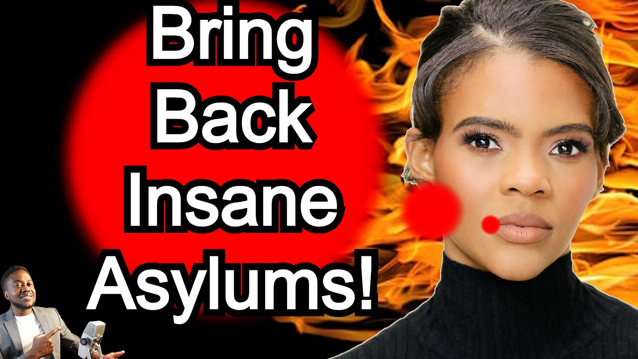 Is Candace Owens causing Controversy by wanting to bring back Insane Asylums?