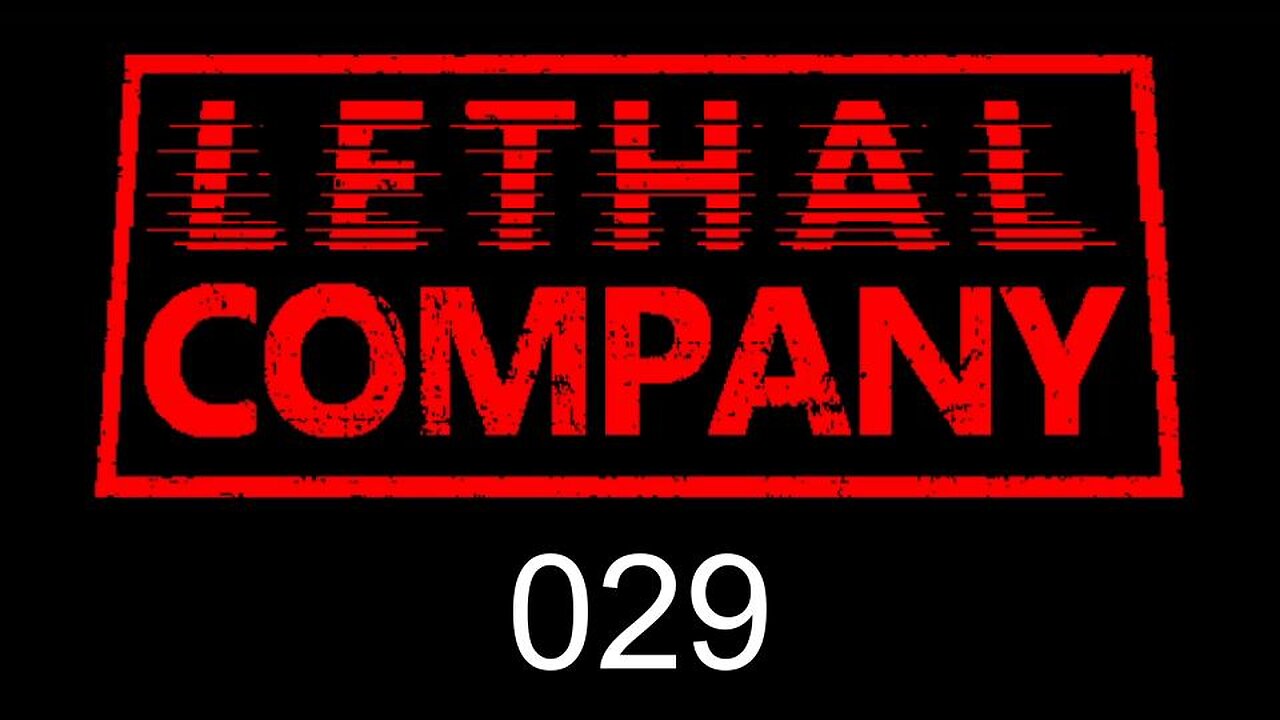 Lethal Company EP029