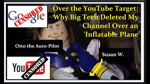 Flying Over the Google Target: Why YouTube Deleted My Channel Over an 'Inflatable Blow-Up Plane'