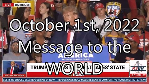 October 1st, 2022 Message to the WORLD