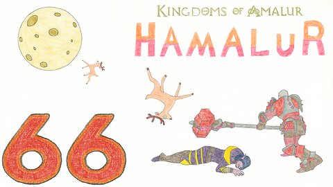 Hamalur (KOA) - EP 66 - Moon Magic - Discount Plays