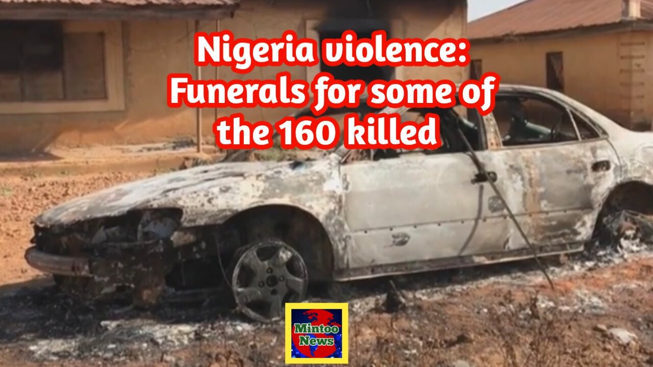 Nigeria violence: Funerals for some of the 160 killed in attacks