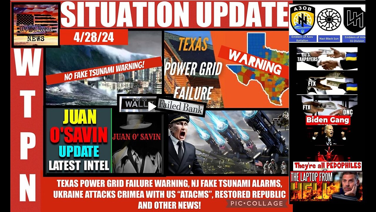 WTPN SITUATION UPDATE 4/28/24 (related info and links)