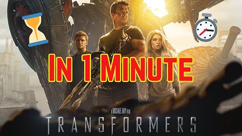 Movie In a Minute - Transformers: Age of Extinction