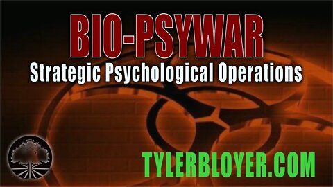 Bio-PsyWar | Strategic Psychological Operations