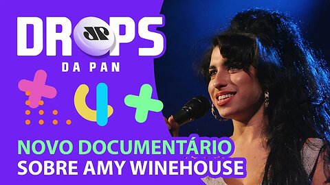 VEM AI O DOCUMENTÁRIO “AMY WINEHOUSE E EU: A HISTÓRIA DE DIONNE BROMFIELD” | DROPS da Pan - 09/07/21