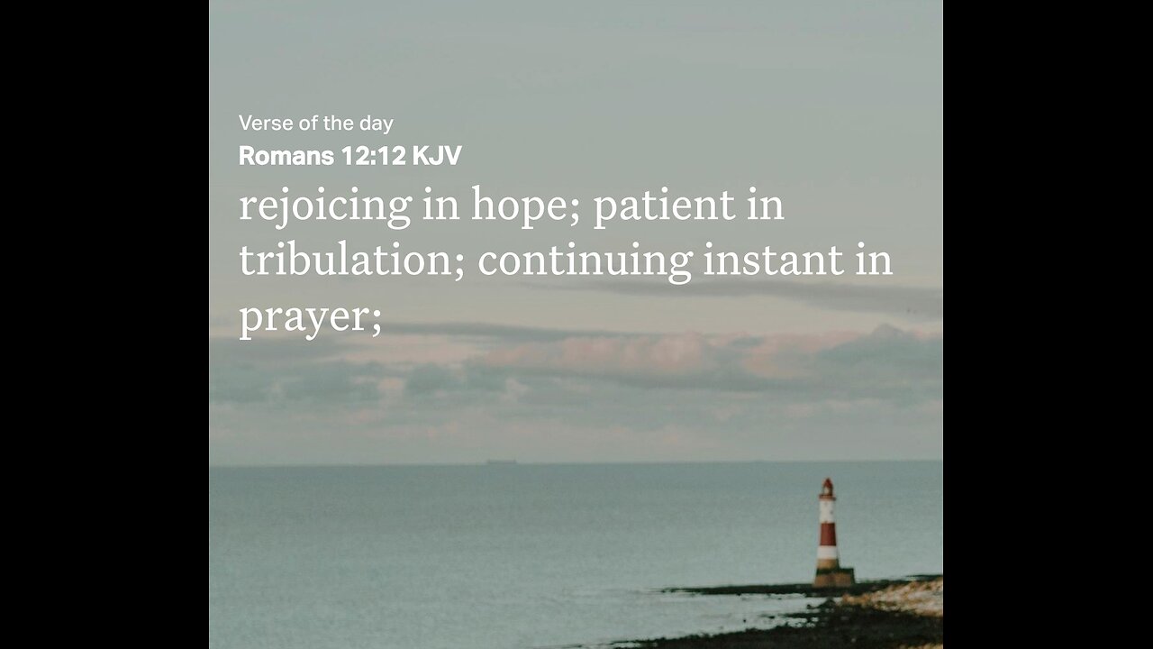 Today's Youversion App Daily Verse: Romans 12:12: