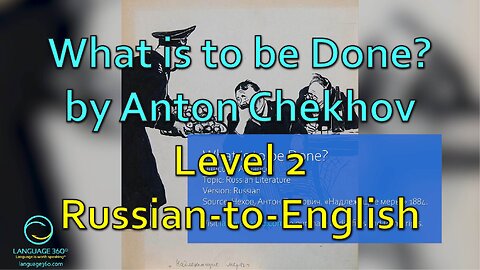 What is to be Done?: Level 2 - Russian-to-English