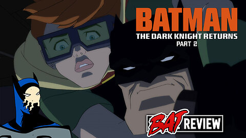 Batman: The Dark Knight Returns, Part 2 2013 I BAT REVIEW