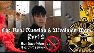 The Real Russian & Ukrainian War part 2