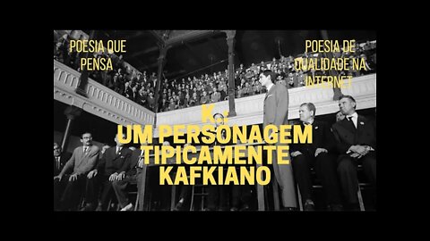 Poesia que Pensa − K.: um personagem tipicamente kafkiano