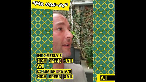 MR. NON-PC: Indonesia's High Speed Rail VS: Commiefornia's High Speed Rail