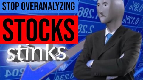 Stop Overanalyzing the Stock Market