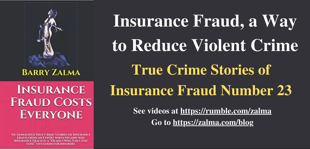 Insurance Fraud, a Way to Reduce Violent Crime