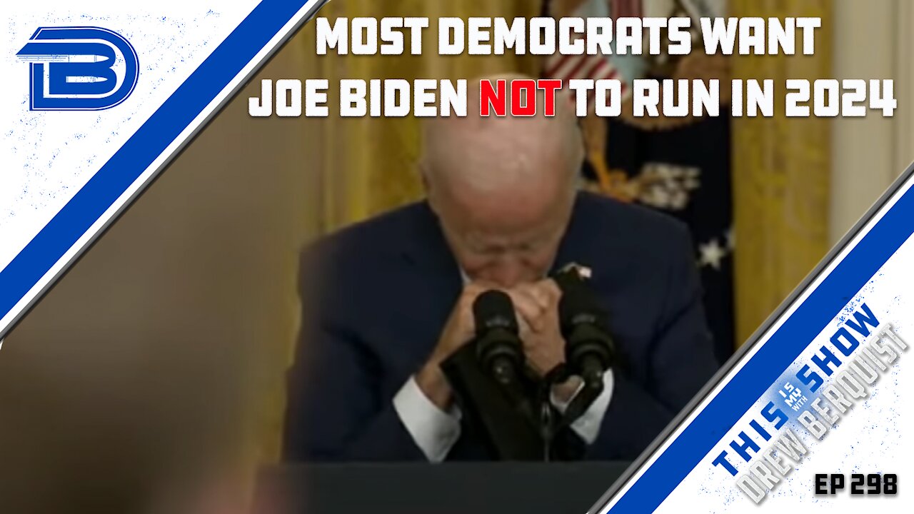 Most Democrats Do Not Want Joe Biden To Run For Re-Election | Ep 298