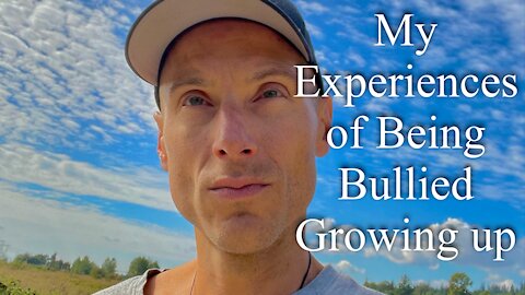 HOW BEING BULLIED GROWING UP AFFECTED MY LIFE