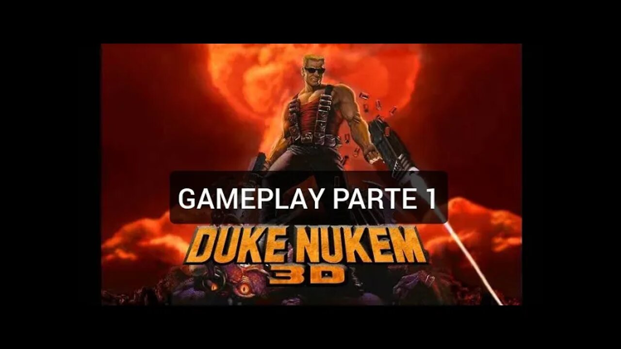 GAMEPLAY DUKE NUKEM 3D PARTE 1 #001