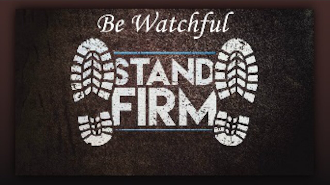 BE Watchful & STAND