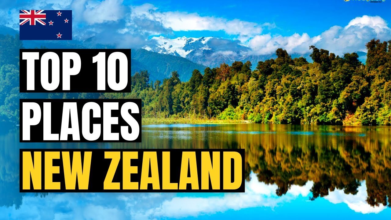 10 Best Places to Visit in New Zealand