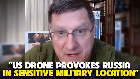 Scott Ritter - Russia warns US to avoid Exclusionary Zone