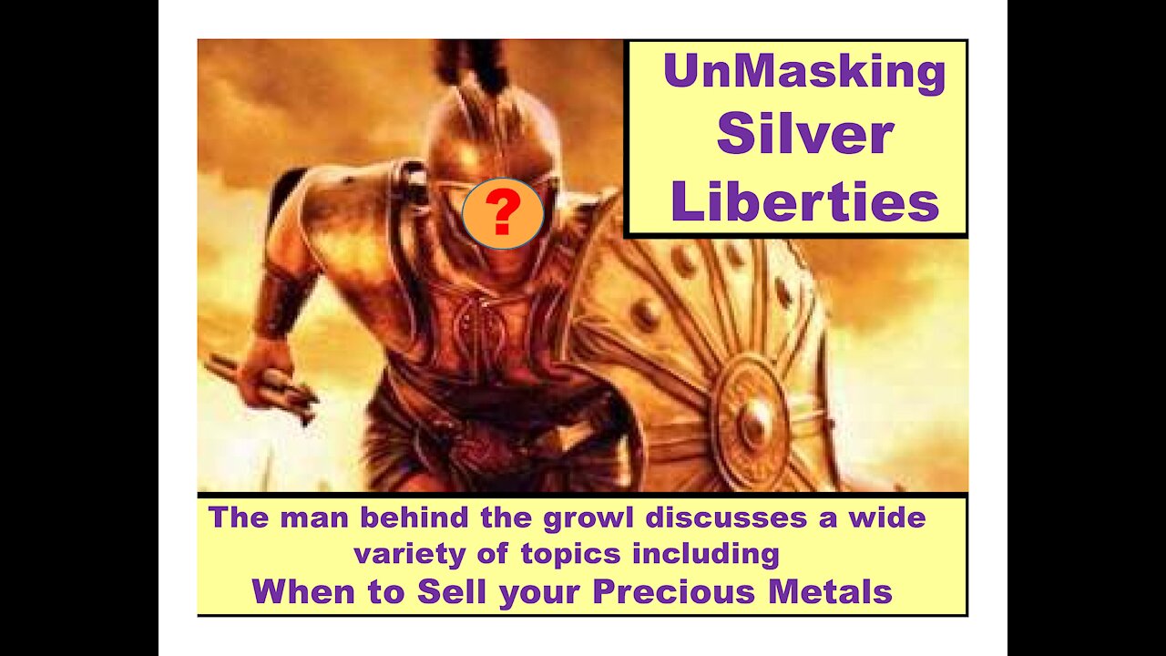 UnMasking Greg from Silver Liberties