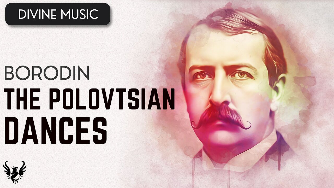 💥 ALEXANDER BORODIN ❯ Polovtsian Dances 🎶