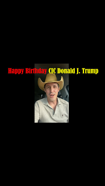 Derek Johnson: Happy Birthday CIC Donald J. Trump