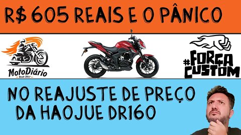 Haojue DR160 e o reboliço no reajuste de preço de R$ 605 reais