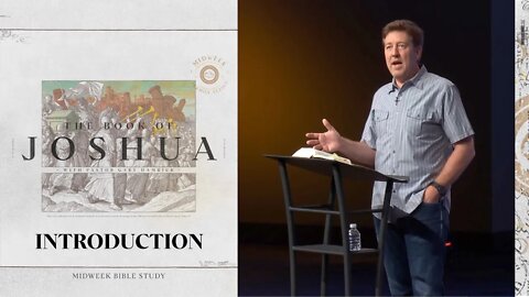 Midweek Bible Study | Introduction to the book of Joshua | Gary Hamrick