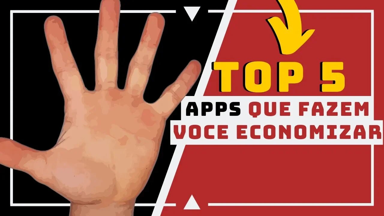 Os 5 APPS que vão DE VERDADE fazer você ECONOMIZAR muito dinheiro!