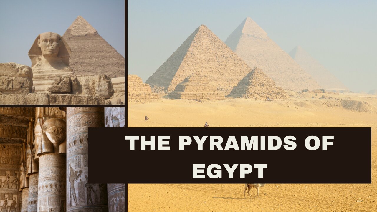 The Pyramids of Egypt