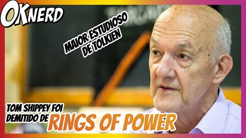 MAIOR ESTUDIOSO DE TOLKIEN FOI DEMITIDO DE RINGS OF POWER POR FALAR QUE ESTAVAM DETURPANDO OS LIVROS