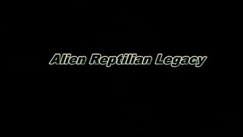 Alien Reptilian Legacy (Captioned)