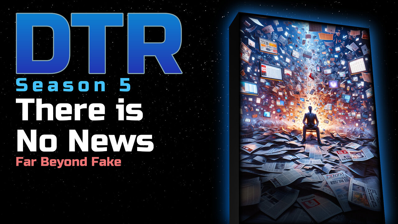 DTR S5 Bonus: There is No News