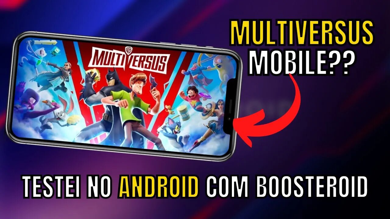 MULTIVERSUS MOBILE?? TESTEI no ANDROID com BOOSTEROID CLOUD GAMING