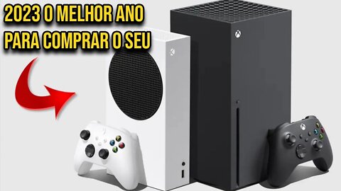 2023 Será o Melhor Ano para Comprar o Xbox Series S e X. Descubra Agora Nesse Vídeo.