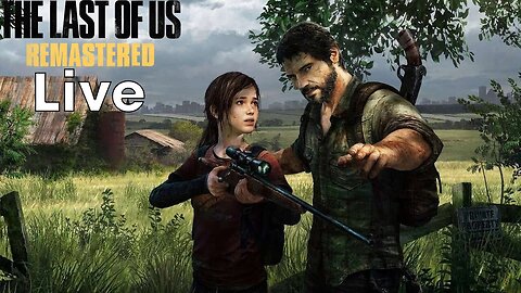 The Last of Us Live Stream